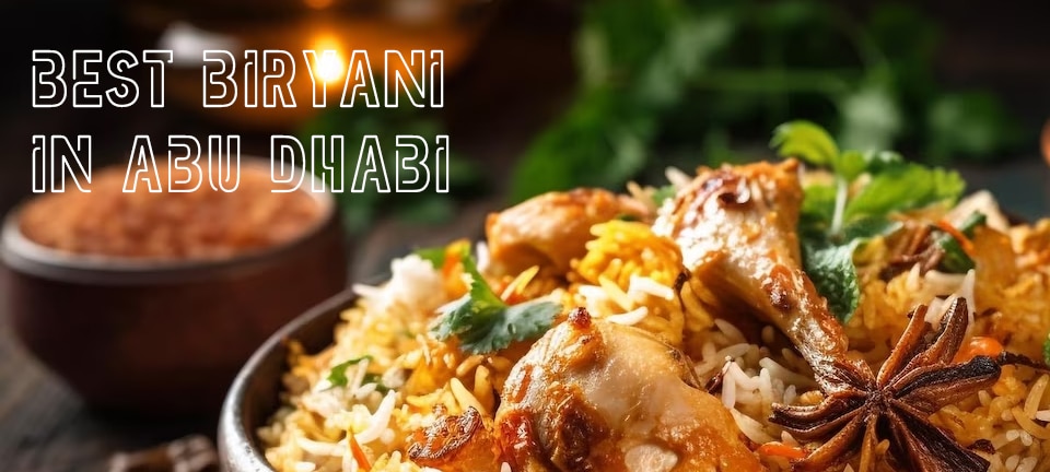 Best Biryani in Abu Dhabi