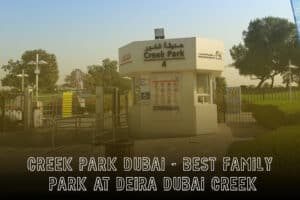 Creek Park Dubai