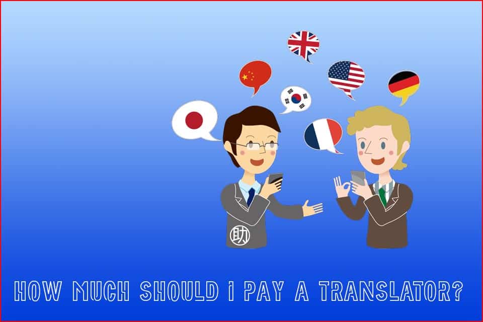 How much should I pay a translator