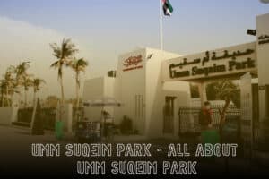 Umm Suqeim Park Dubai