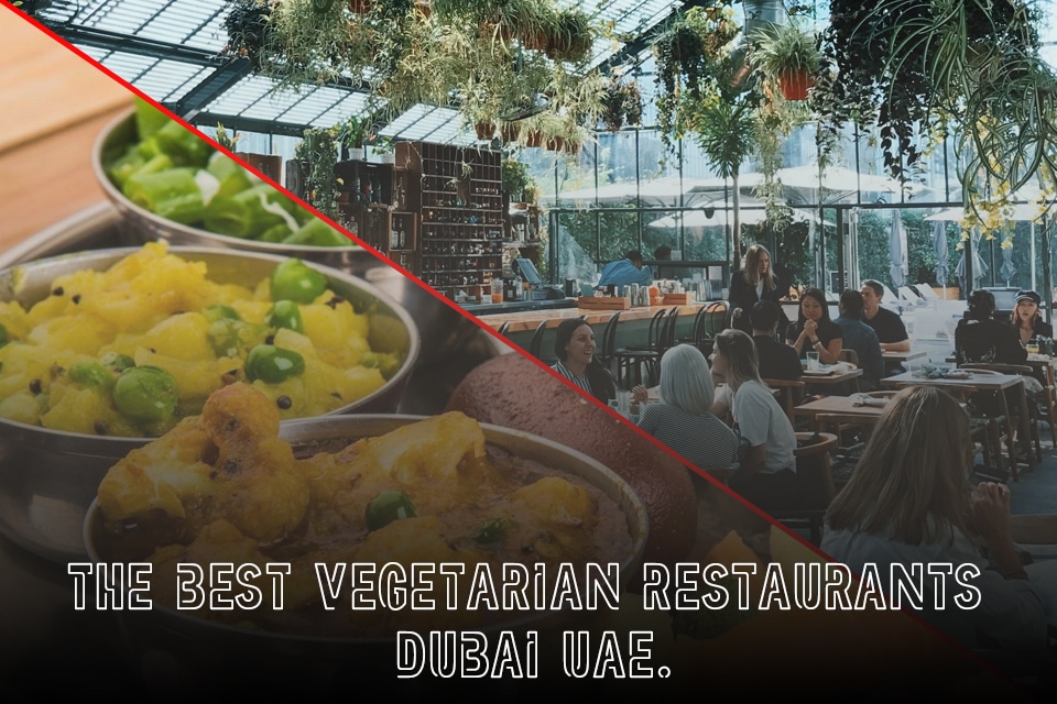 Vegetarian Restaurants Dubai