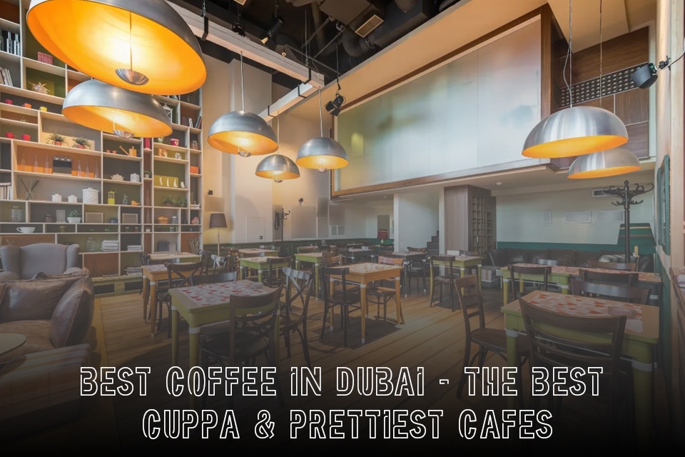 Best Coffee in Dubai