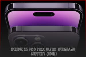 Iphone 15 pro max ultra-wideband support UWB